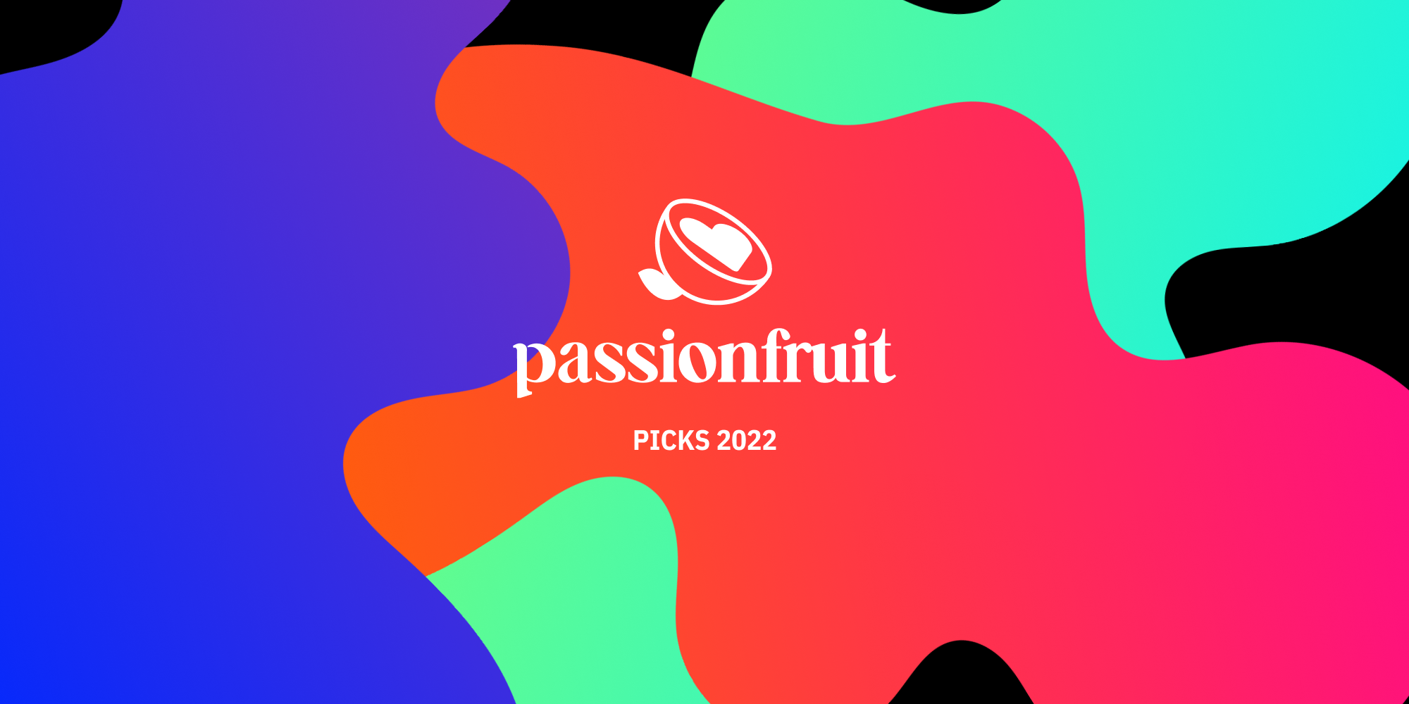 Passionfruit’s Picks of 2022