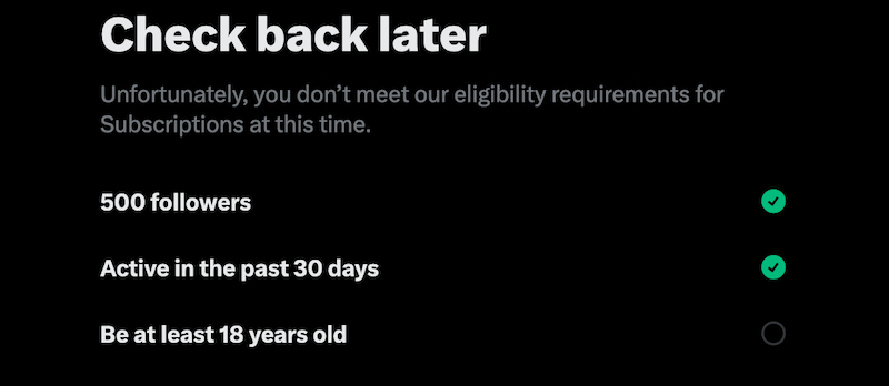 twitter subscriber - eligablity check for signing up to the service
