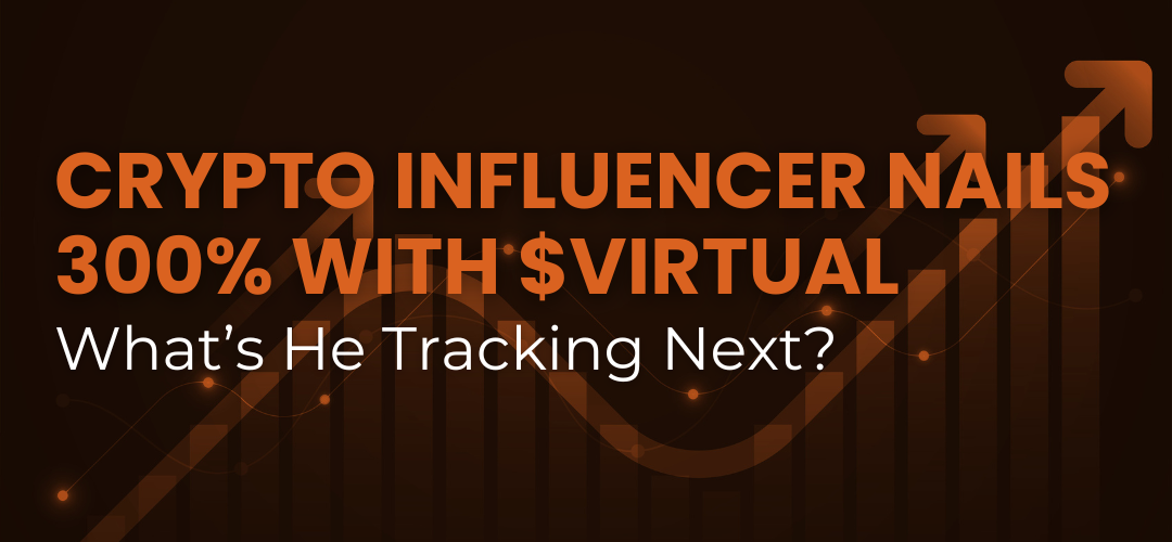 Crypto Influencer Nails 300% With $VIRTUAL—What’s He Tracking Next?
