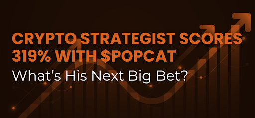 Crypto Strategist Scores 319% with $POPCAT—What’s His Next Big Bet?