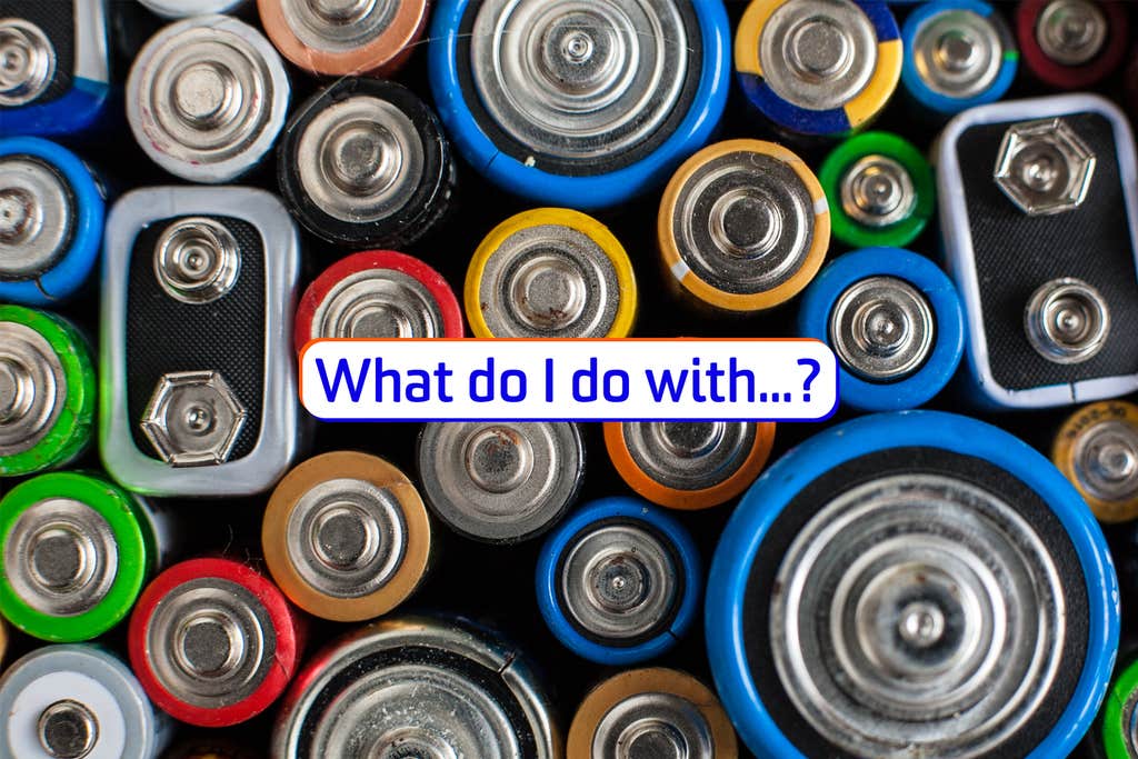 What do I do with old batteries?